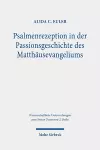 Psalmenrezeption in der Passionsgeschichte des Matthäusevangeliums cover