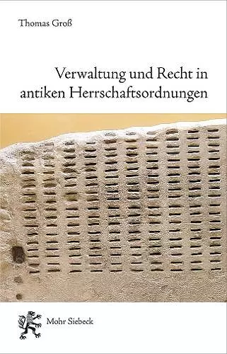 Verwaltung und Recht in antiken Herrschaftsordnungen cover