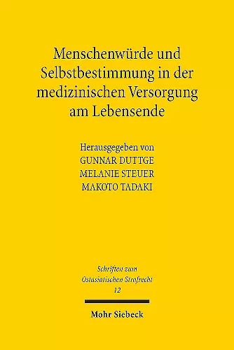 Menschenwürde und Selbstbestimmung in der medizinischen Versorgung am Lebensende cover