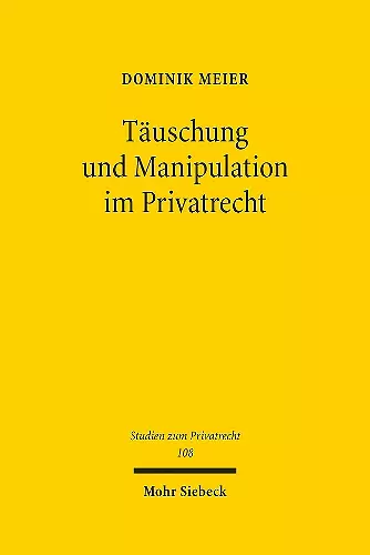 Täuschung und Manipulation im Privatrecht cover