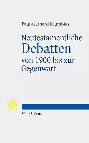 Neutestamentliche Debatten von 1900 bis zur Gegenwart cover