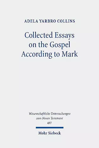 Collected Essays on the Gospel According to Mark cover