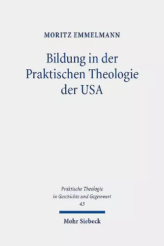 Bildung in der Praktischen Theologie der USA cover