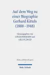 Auf dem Weg zu einer Biographie Gerhard Kittels (1888-1948) cover