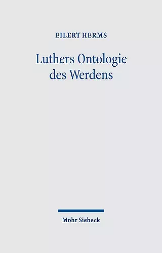 Luthers Ontologie des Werdens cover