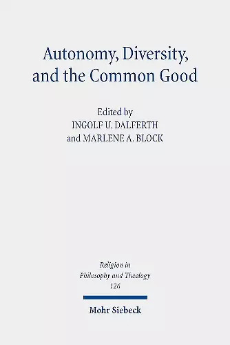 Autonomy, Diversity and the Common Good cover