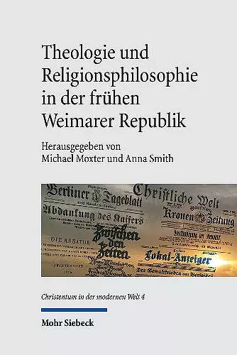 Theologie und Religionsphilosophie in der frühen Weimarer Republik cover