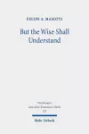 But the Wise Shall Understand cover