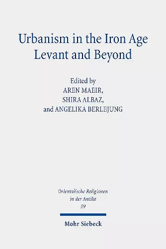 Urbanism in the Iron Age Levant and Beyond cover