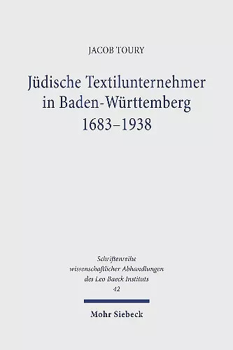 Jüdische Textilunternehmer in Baden-Württemberg 1683-1938 cover