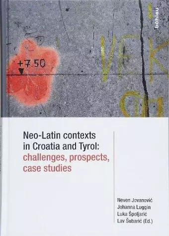 Neo-Latin Contexts in Croatia and Tyrol cover