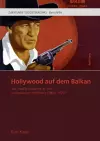 Hollywood auf dem Balkan cover