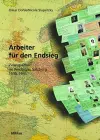 Arbeiter für den Endsieg cover