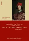 Die Diarien und Tagzettel des Kardinals Ernst Adalbert von Harrach (1598-1667) cover