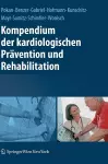 Kompendium der kardiologischen Prävention und Rehabilitation cover