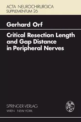 Critical Resection Length and Gap Distance in Peripheral Nerves cover