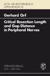 Critical Resection Length and Gap Distance in Peripheral Nerves cover