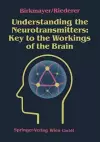 Understanding the Neurotransmitters: Key to the Workings of the Brain cover