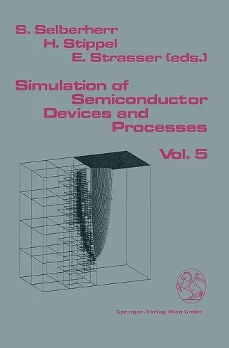 Simulation of Semiconductor Devices and Processes cover