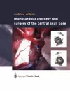 Microsurgical Anatomy and Surgery of the Central Skull Base cover