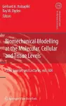 Biomechanical Modelling at the Molecular, Cellular and Tissue Levels cover