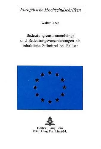 Bedeutungszusammenhaenge Und Bedeutungsverschiebungen ALS Inhaltliche Stilmittel Bei Sallust cover