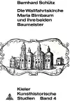 Die Wallfahrtskirche Maria Birnbaum Und Ihre Beiden Baumeister cover