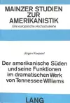 Der Amerikanische Sueden Und Seine Funktionen Im Dramatischen Werk Von Tennessee Williams cover