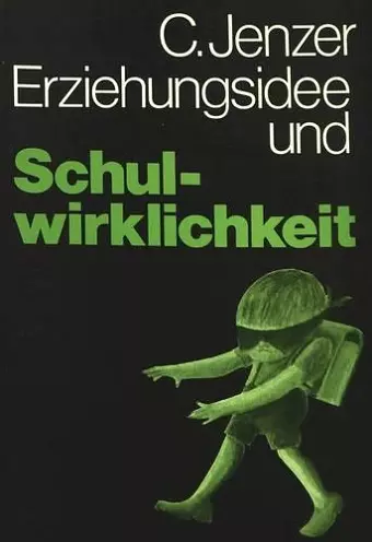 Erziehungsidee Und Schulwirklichkeit cover