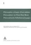 Philosophes Critiques d'Eux-Mêmes- Philosophers on Their Own Work- Philosophische Selbstbetrachtungen cover