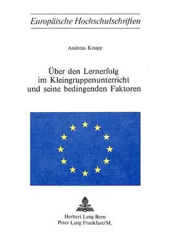 Ueber Den Lernerfolg Im Kleingruppenunterricht Und Seine Bedingenden Faktoren cover