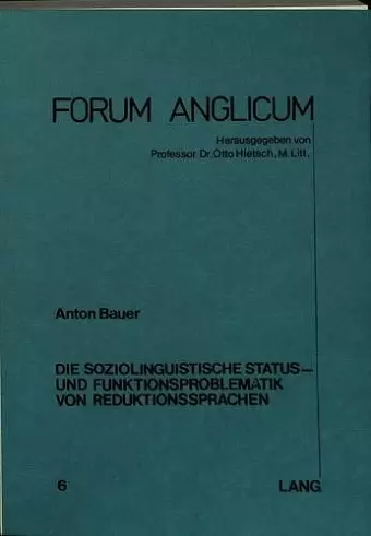 Die Soziolinguistische Status- Und Funktionsproblematik Von Reduktionssprachen cover