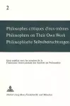 Philosophes Critiques d'Eux-Mêmes- Philosophers on Their Own Work- Philosophische Selbstbetrachtungen cover