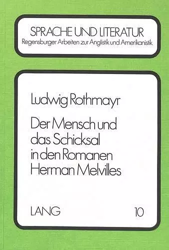 Der Mensch Und Das Schicksal in Den Romanen Herman Melvilles cover