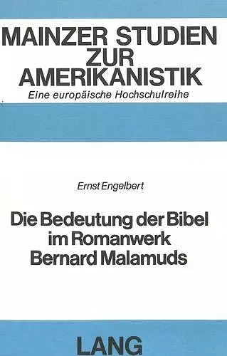 Die Bedeutung Der Bibel Im Romanwerk Bernard Malamuds cover