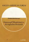 Drama Und Oeffentlichkeit in Der Englischen Romantik cover