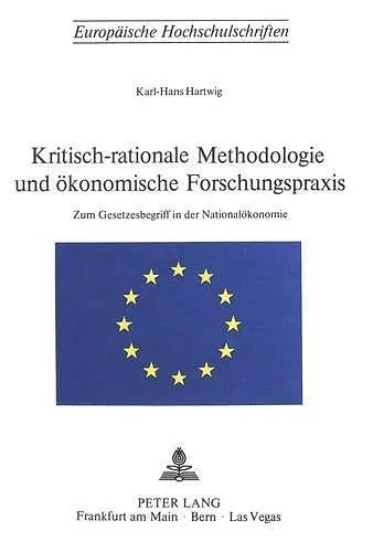 Kritisch-Rationale Methodologie Und Oekonomische Forschungspraxis cover