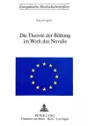 Die Theorie Der Bildung Im Werk Des Novalis cover