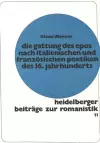 Die Gattung Des Epos Nach Italienischen Und Franzoesischen Poetiken Des 16. Jahrhunderts cover