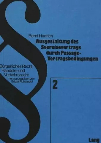 Ausgestaltung Des Seereisevertrags Durch Passage-Vertragsbedingungen cover