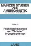 Ralph Waldo Emerson Und «Die Natur» in Goethes Werken cover