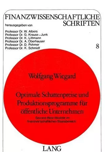 Optimale Schattenpreise Und Produktionsprogramme Fuer Oeffentliche Unternehmen cover