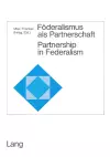 Foederalismus ALS Partnerschaft / Partnership in Federalism cover