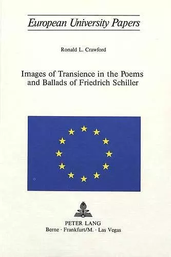 Images of Transcience in the Poems and Ballards of Friedrich Schiller cover