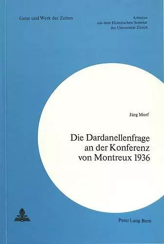 Die Dardanellenfrage an Der Konferenz Von Montreux 1936 cover