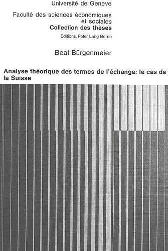 Analyse Théorique Des Termes de l'Échange: Le Cas de la Suisse cover