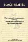 Die Russisch-Kirchenslavische Fassung Des Weihnachtskontakions Und Seiner Prosomoia cover
