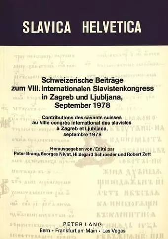 Schweizerische Beitraege Zum VIII. Internationalen Slavistenkongress in Zagreb Und Ljubljana 1978- Contributions Des Savants Suisses Au 8e Congrès International Des Slavistes À Zagreb Et Ljubljana Septembre 1978 cover