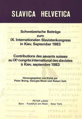 Schweizerische Beitraege Zum IX. Internationalen Slavistenkongress in Kiev, September 1983 cover