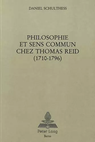 Philosophie Et Sens Commun Chez Thomas Reid (1710-1796) cover